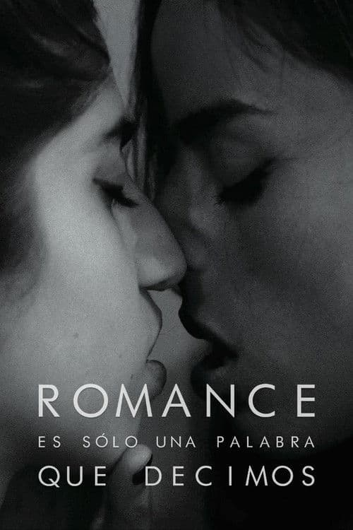 Poster of the movie Romance Is Just a Word We Say