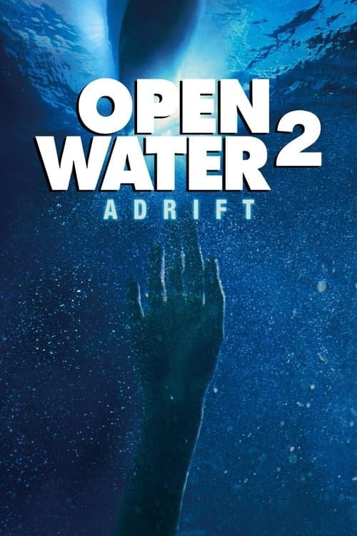 Poster of the movie Open Water 2: Adrift
