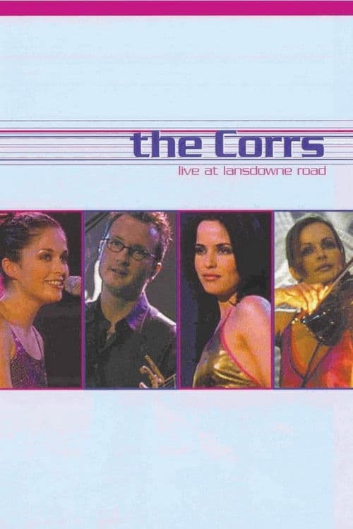 Poster of the movie The Corrs: Live at Lansdowne Road