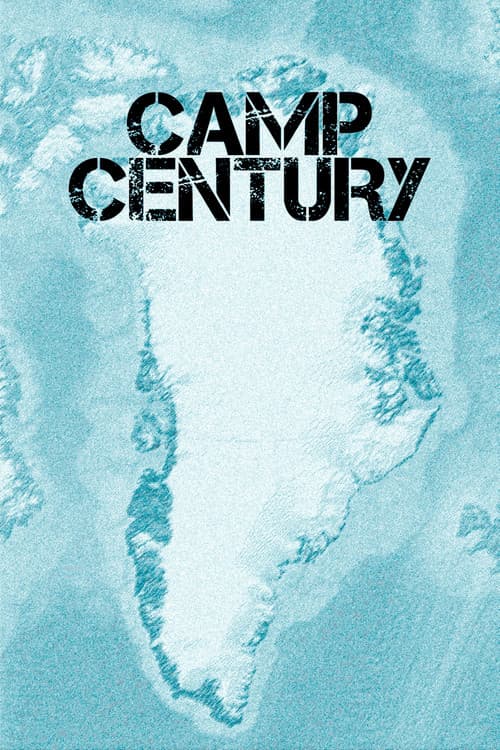 Poster of the movie Camp Century: The Hidden City Beneath the Ice