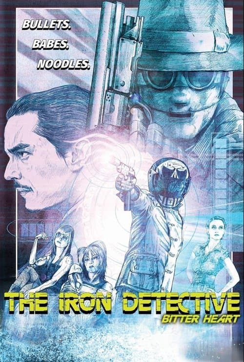 Poster of the movie The Iron Detective: Bitter Heart